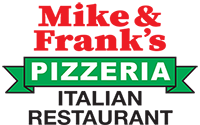 Mike and Frank's Pizzeria Italian Restaurant